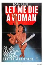 Watch Let Me Die a Woman Myflixer