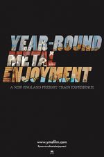 Watch Year-round Metal Enjoyment Myflixer