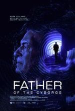 Watch The Father of the Cyborgs Myflixer