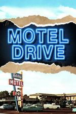 Watch Motel Drive Myflixer