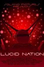 Watch Lucid Nation Myflixer