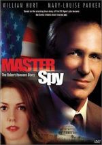 Watch Master Spy: The Robert Hanssen Story Myflixer