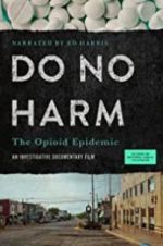 Watch Do No Harm: The Opioid Epidemic Myflixer