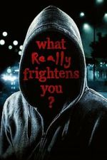 Watch What Really Frightens You? Myflixer