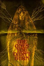 Watch The Ones You Didn\'t Burn Myflixer
