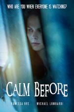 Watch Calm Before Myflixer