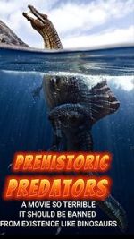Watch Prehistoric Predators Myflixer