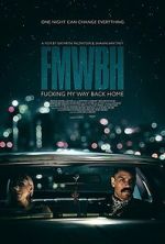 Watch Fucking My Way Back Home Myflixer