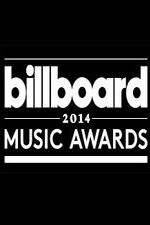Watch 2014 Billboard Music Awards Myflixer