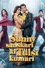 Watch Sunny Sanskari Ki Tulsi Kumari Myflixer