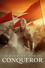 Watch Rise of the Conqueror Myflixer