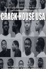 Watch Crack House USA Myflixer