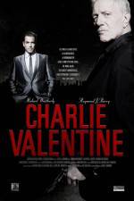 Watch Charlie Valentine Myflixer