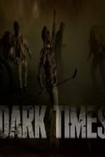 Watch Dark Times Myflixer