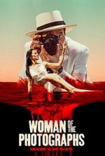 Watch Woman of the Photographs Myflixer