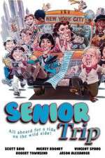 Watch Senior Trip Myflixer