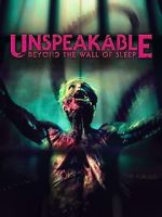 Watch Unspeakable: Beyond the Wall of Sleep Myflixer