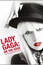 Watch Lady Gaga On The Edge Myflixer