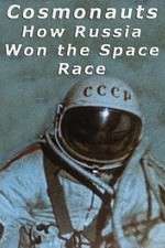 Watch Cosmonauts: How Russia Won the Space Race Myflixer