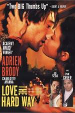 Watch Love the Hard Way Myflixer