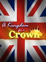 Watch A Kingdom for a Crown Myflixer