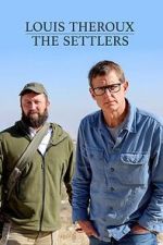 Watch Louis Theroux: The Settlers Myflixer