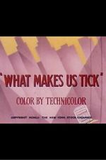 Watch What Makes Us Tick Myflixer