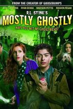 Watch Mostly Ghostly: Have You Met My Ghoulfriend? Myflixer