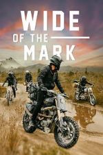Watch Wide of the Mark Myflixer