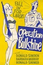 Watch Operation Bullshine Myflixer