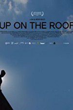 Watch Up on the Roof Myflixer
