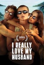 Watch I Really Love My Husband Myflixer