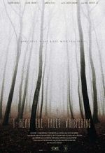 Watch I Hear the Trees Whispering Myflixer