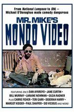 Watch Mr Mike\'s Mondo Video Myflixer