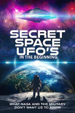 Watch Secret Space UFOs - In the Beginning Myflixer
