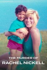 Watch The Murder of Rachel Nickell Myflixer