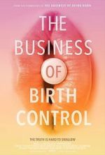 Watch The Business of Birth Control Myflixer