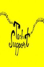 Watch Tech Support Myflixer