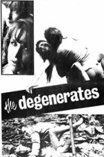 Watch The Degenerates Myflixer