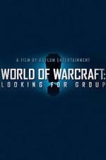Watch World of Warcraft: Looking for Group Myflixer