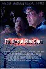 Watch The Boys of Ghost Town Myflixer