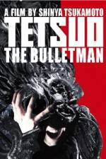 Watch Tetsuo The Bullet Man Myflixer