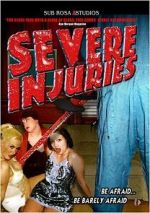 Watch Severe Injuries Myflixer