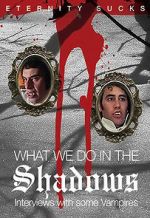 Watch What We Do in the Shadows: Interviews with Some Vampires Myflixer