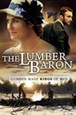 Watch The Lumber Baron Myflixer