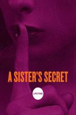 Watch A Sister\'s Secret Myflixer