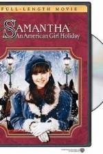 Watch Samantha An American Girl Holiday Myflixer