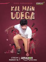 Watch Rahul Subramanian: Kal Main Udega Myflixer