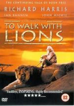 Watch To Walk with Lions Myflixer