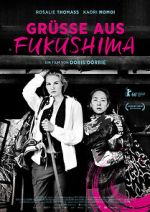 Watch Grüsse aus Fukushima Myflixer